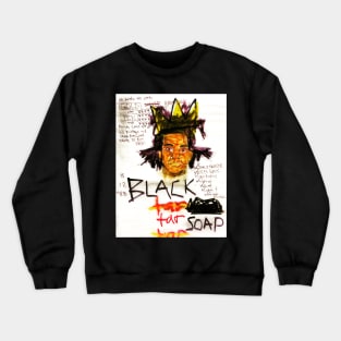 BLACK TAR SOAP Crewneck Sweatshirt